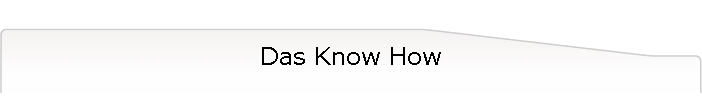 Das Know How